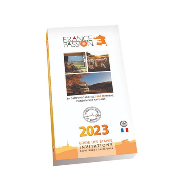 France Passion 2023 : le guide des étapes essentiel pour des séjours inoubliables