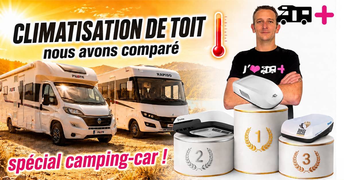 Meilleur climatiseur pour camping-car : comparatif juin 2026