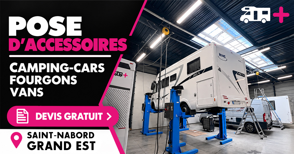 Pose d’accessoires camping-car, fourgon et van dans le Grand Est : Profitez de la basse saison chez Camping-Car Plus